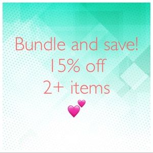 Bundle and save! 15% off 2+ items!